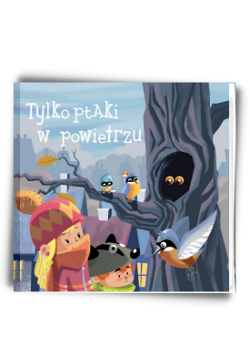 Tylko ptaki w powietrzu